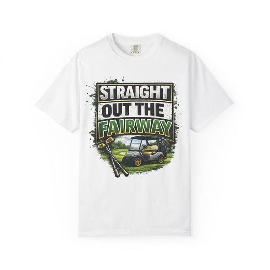 Straight Out the Fairway Golf T-Shirt