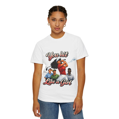 You Hit Like a Girl Golf T-Shirt