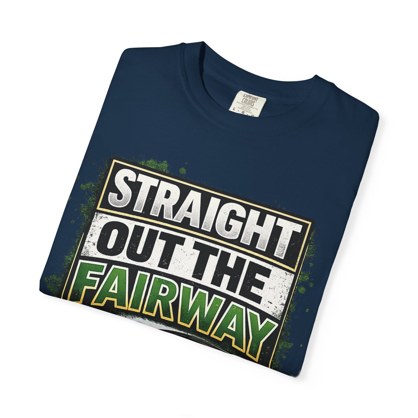 Straight Out the Fairway Golf T-Shirt