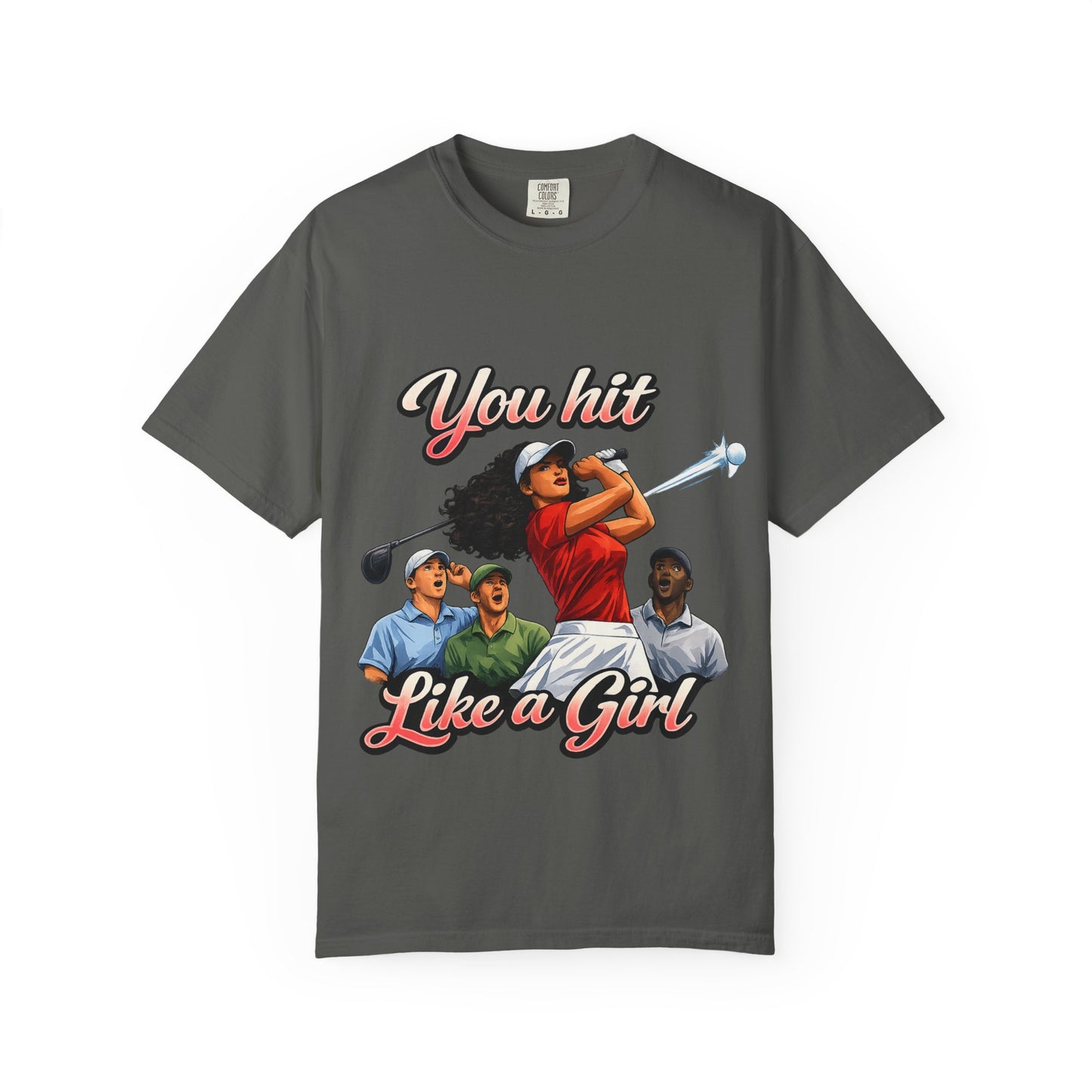 You Hit Like a Girl Golf T-Shirt