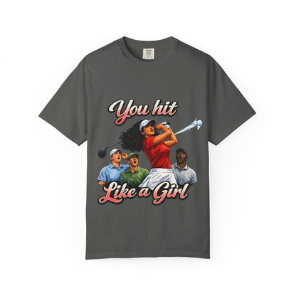 You Hit Like a Girl Golf T-Shirt