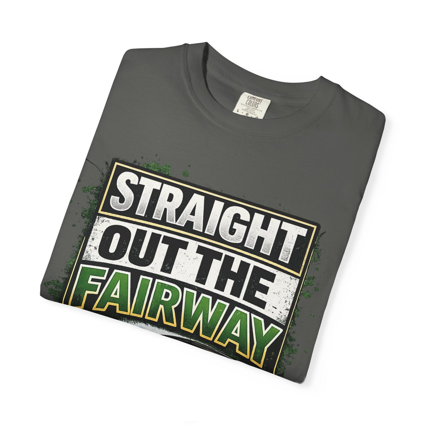 Straight Out the Fairway Golf T-Shirt