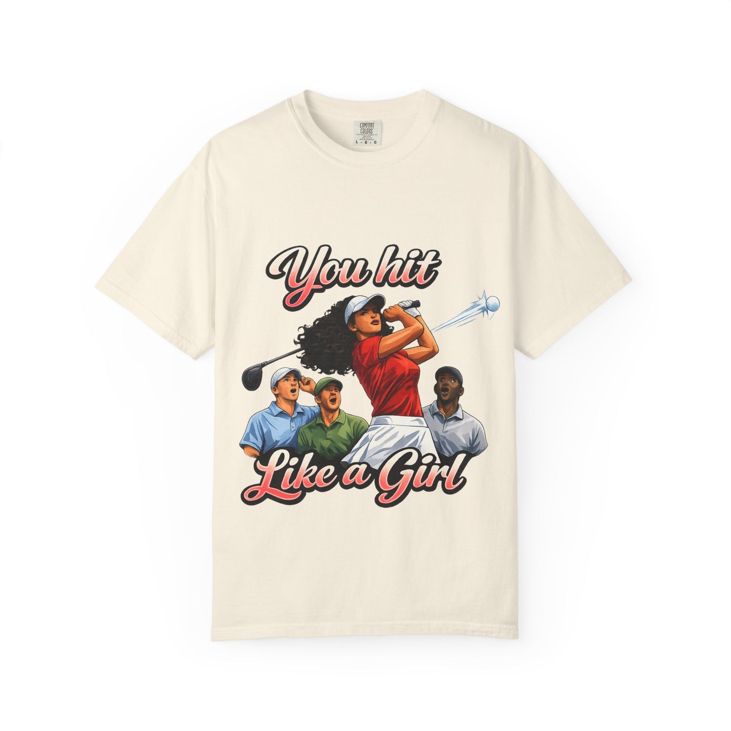 You Hit Like a Girl Golf T-Shirt